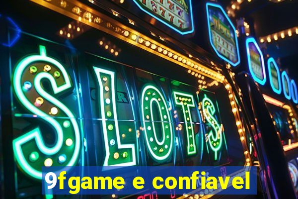 9fgame e confiavel