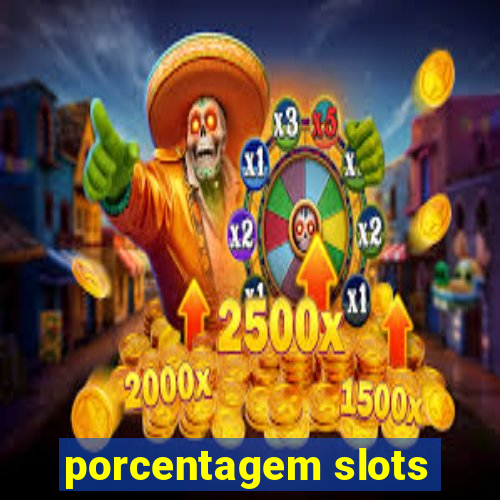 porcentagem slots