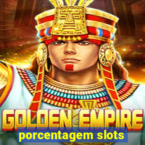 porcentagem slots