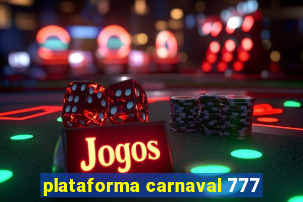 plataforma carnaval 777