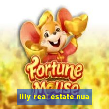 lily real estate nua