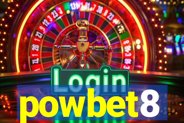 powbet8