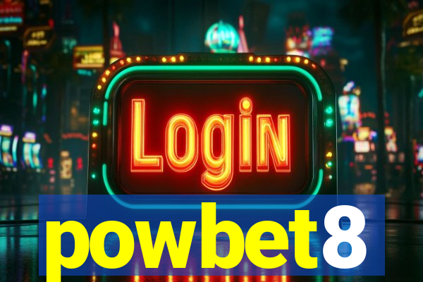 powbet8