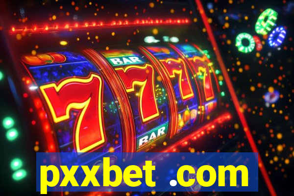 pxxbet .com