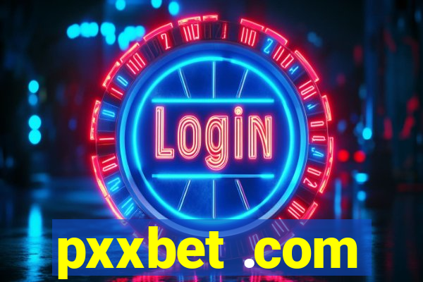 pxxbet .com