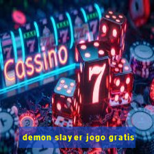 demon slayer jogo gratis