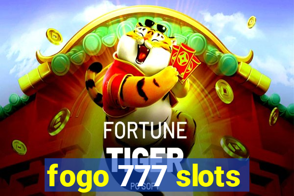 fogo 777 slots