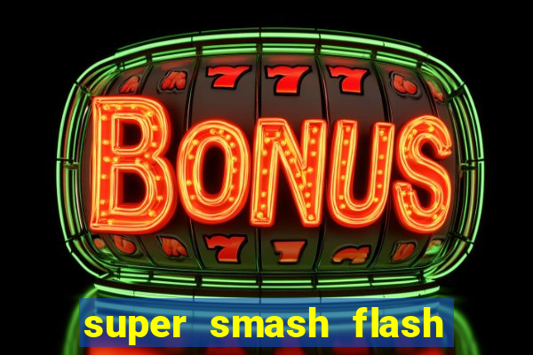 super smash flash 3 online