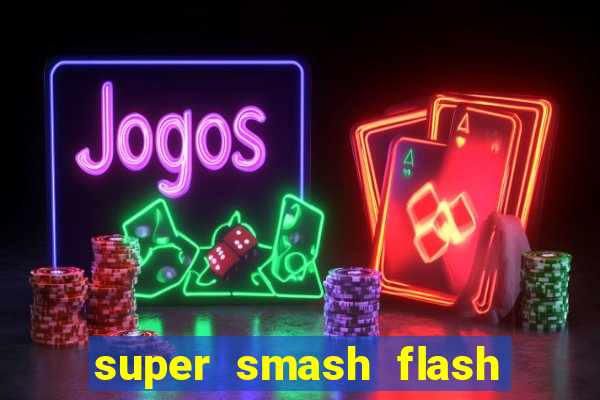 super smash flash 3 online