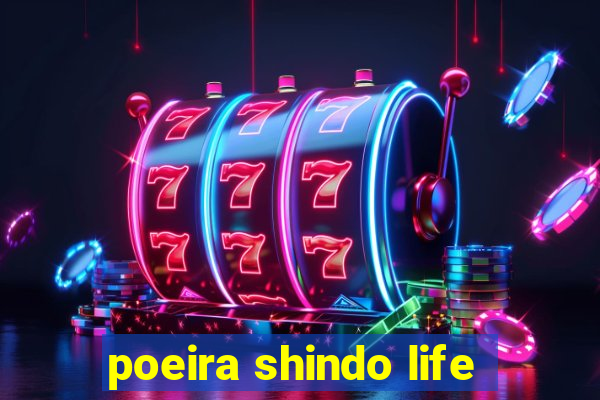 poeira shindo life