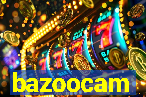 bazoocam