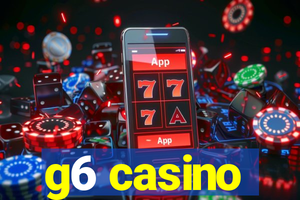 g6 casino