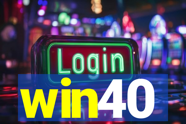 win40