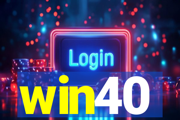 win40