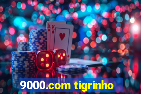 9000.com tigrinho