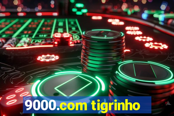 9000.com tigrinho