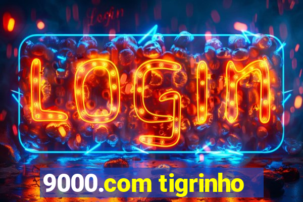 9000.com tigrinho