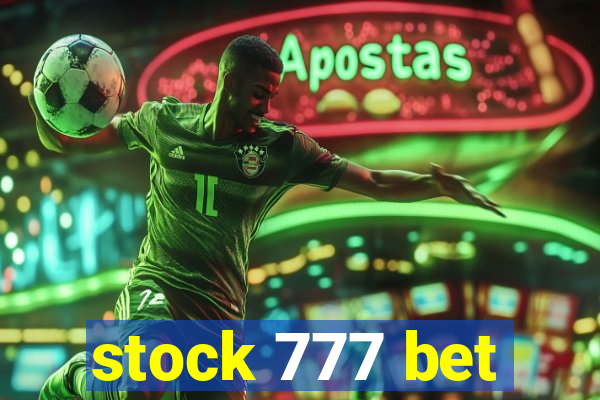 stock 777 bet