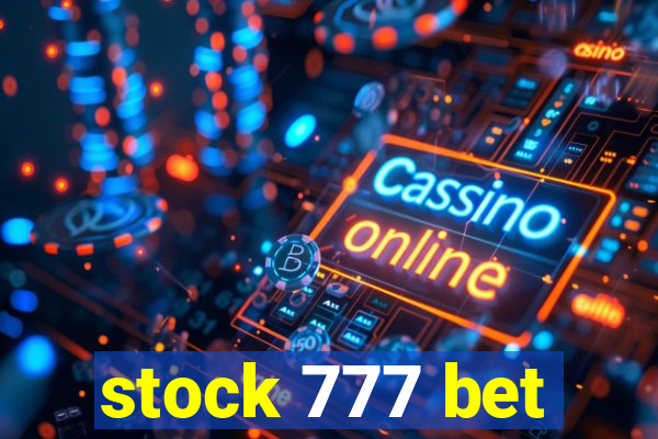 stock 777 bet