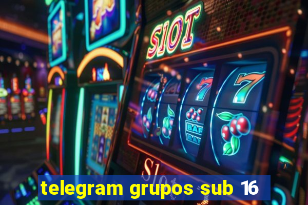 telegram grupos sub 16