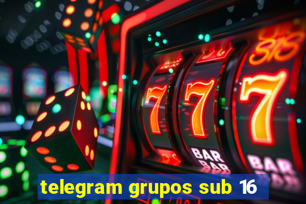 telegram grupos sub 16