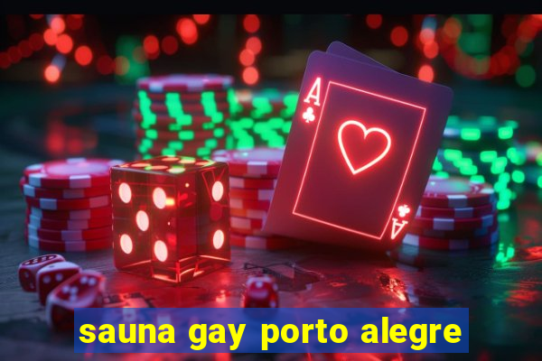 sauna gay porto alegre