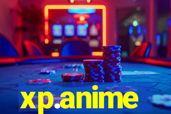 xp.anime