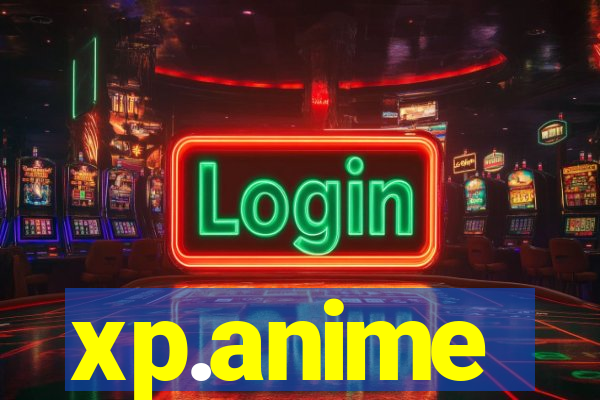 xp.anime