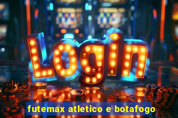 futemax atletico e botafogo