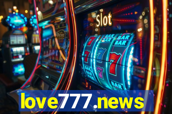 love777.news