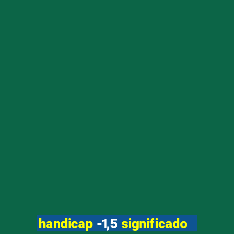 handicap -1,5 significado