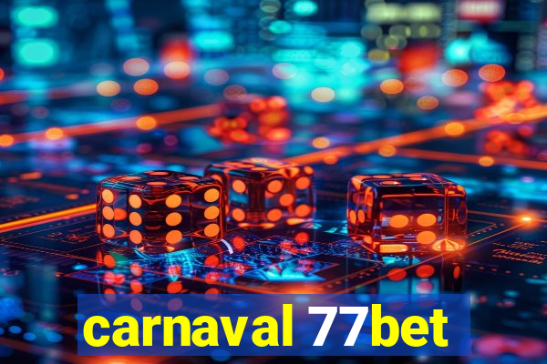 carnaval 77bet