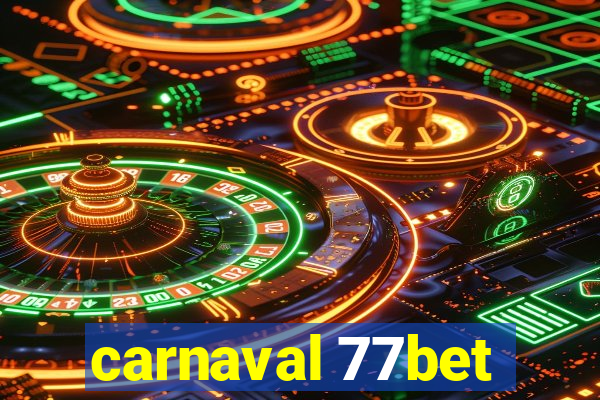 carnaval 77bet