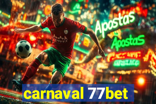 carnaval 77bet