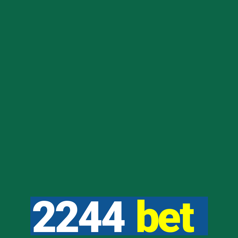 2244 bet