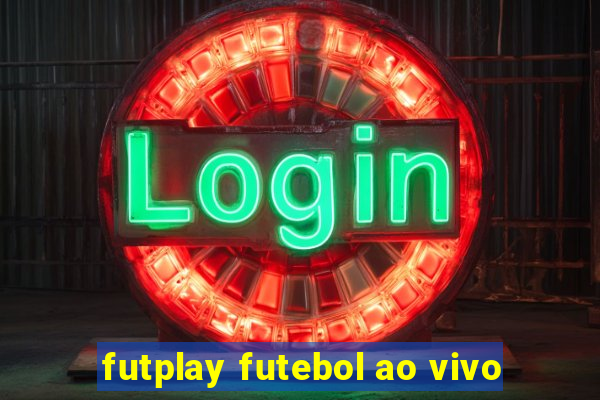 futplay futebol ao vivo