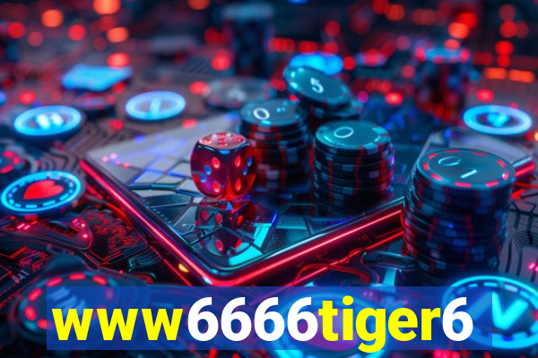 www6666tiger6