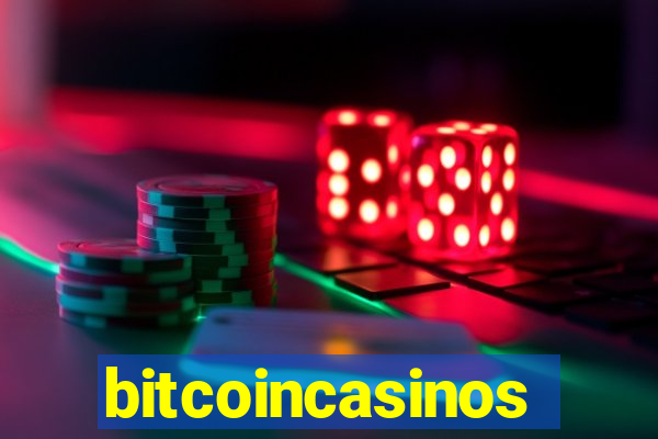 bitcoincasinos