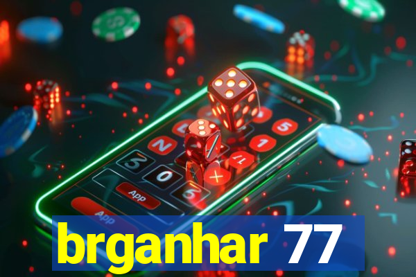 brganhar 77