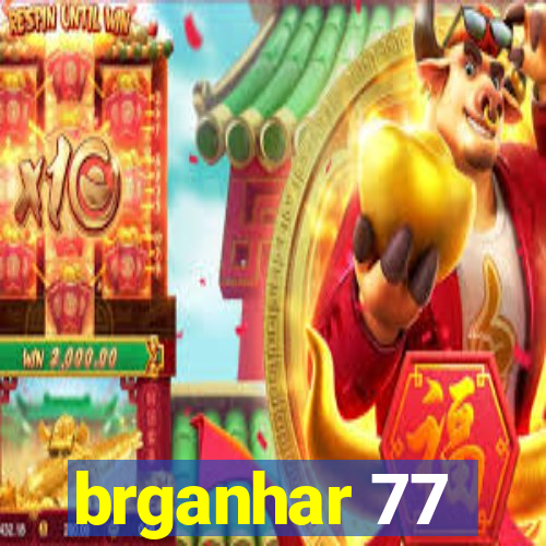 brganhar 77