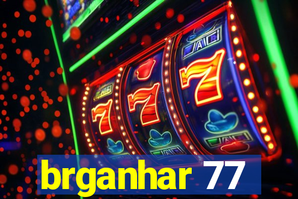 brganhar 77