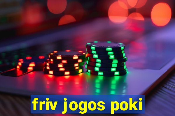 friv jogos poki