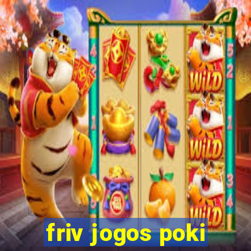 friv jogos poki