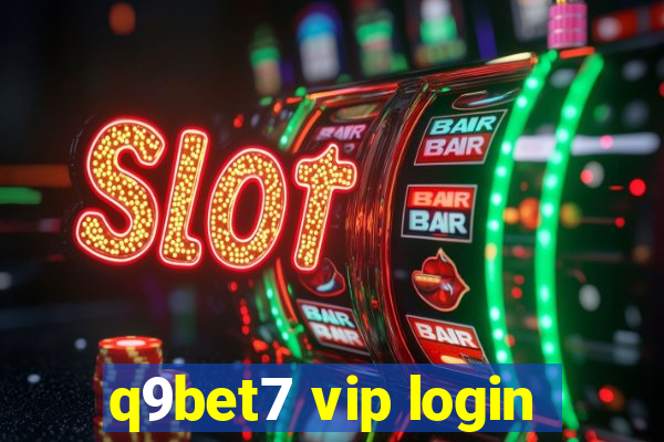 q9bet7 vip login