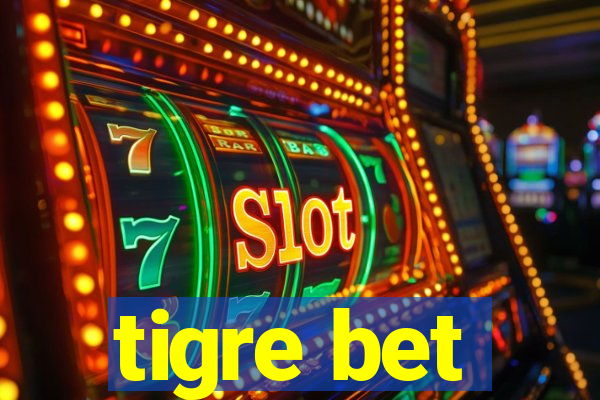 tigre bet