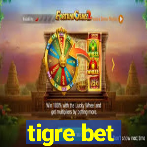 tigre bet