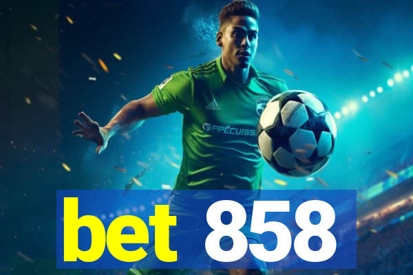 bet 858