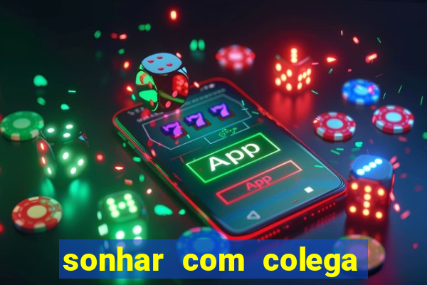 sonhar com colega de trabalho jogo do bicho