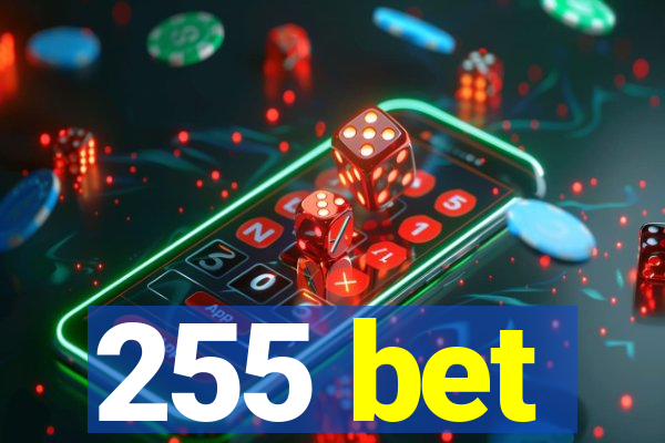 255 bet