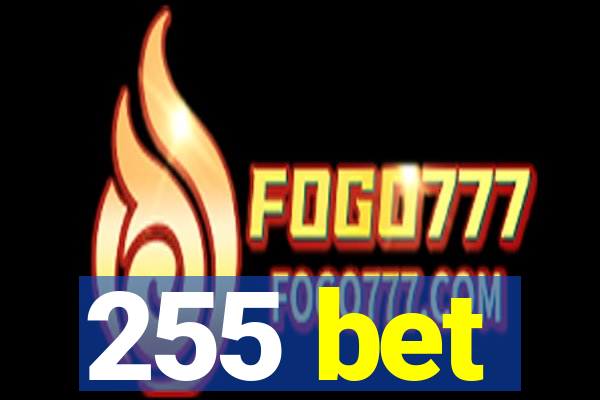 255 bet